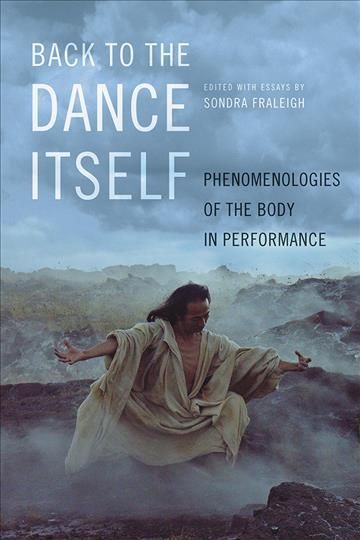 Back to the Dance Itself By Sondra Horton Fraleigh (editor)