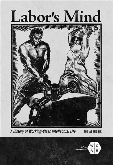 Labor's Mind By Frank Tobias Higbie 9780252084027 (Paperback)