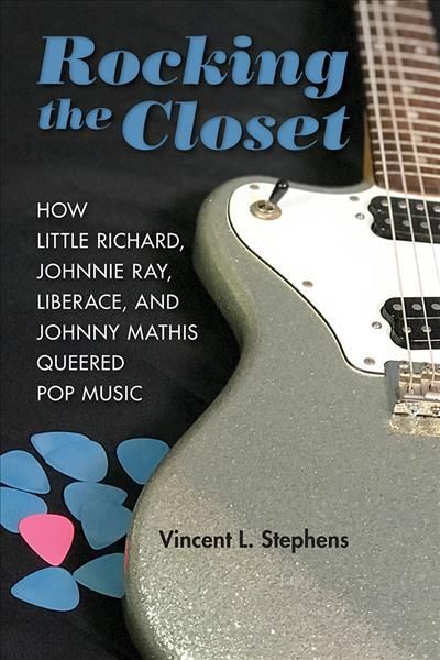 Rocking the Closet By Vincent L Stephens 9780252084638 (Paperback)