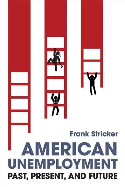 American Unemployment By Frank Stricker 9780252085024 (Paperback)