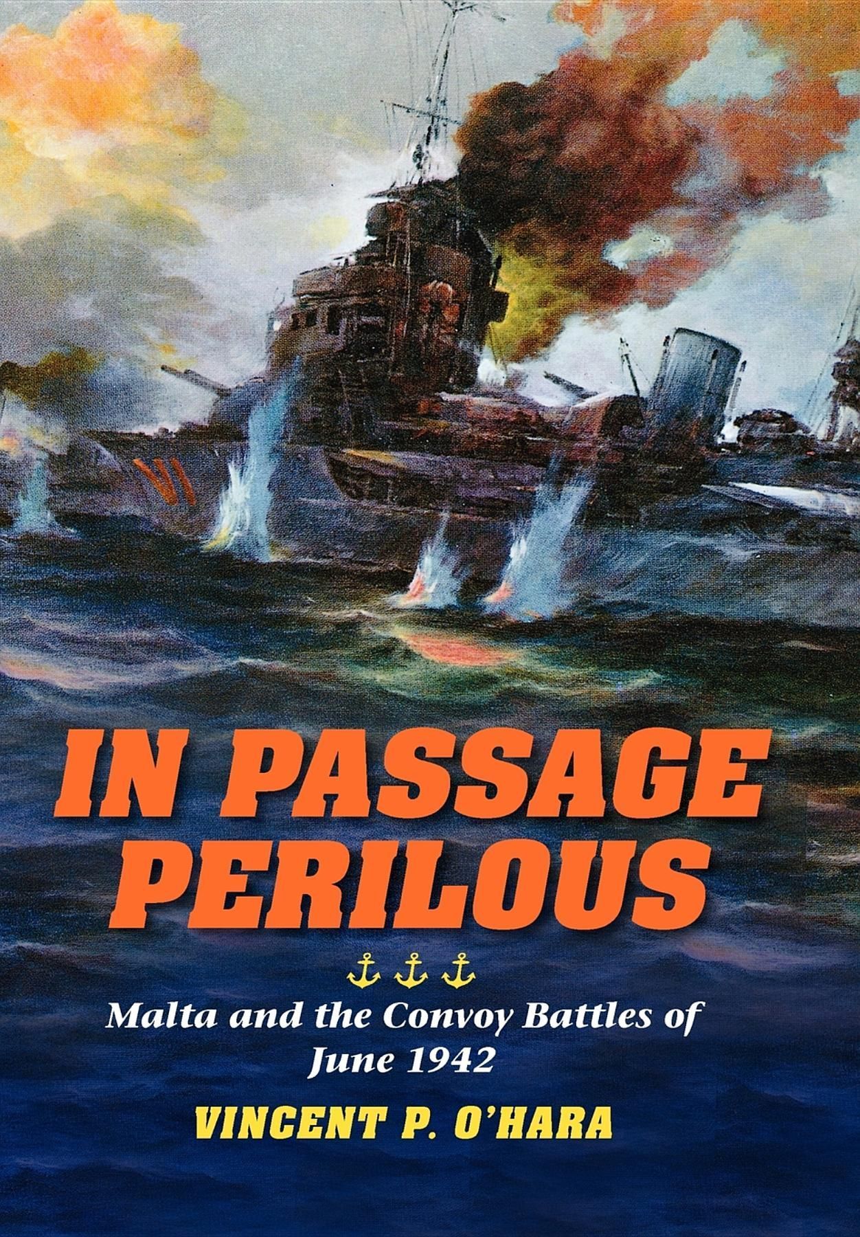 In Passage Perilous By Vincent P. O'Hara 9780253006035 (Hardback)