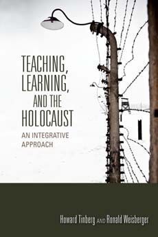 Teaching, Learning, and the Holocaust By Howard Tinberg 9780253011336
