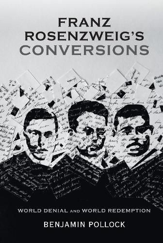 Franz Rosenzweig's Conversions By Benjamin Pollock 9780253013125