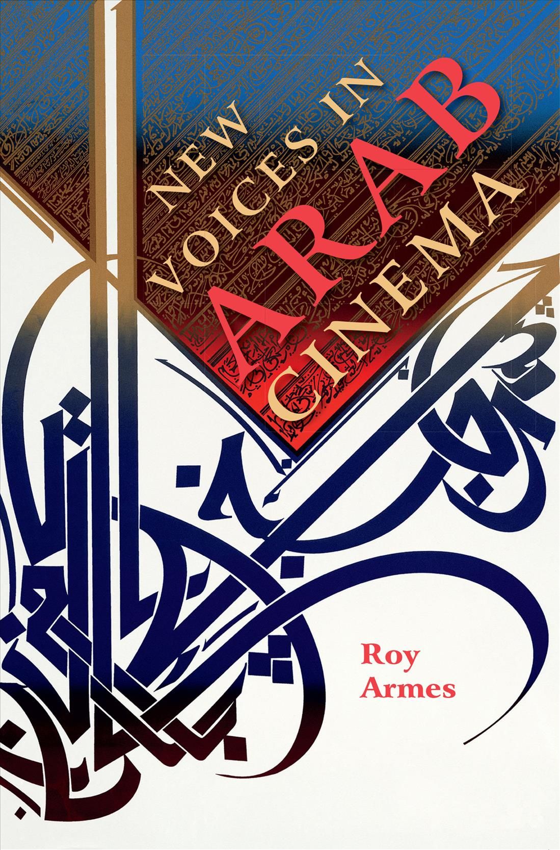 New Voices in Arab Cinema By Roy Armes 9780253015228 (Paperback)
