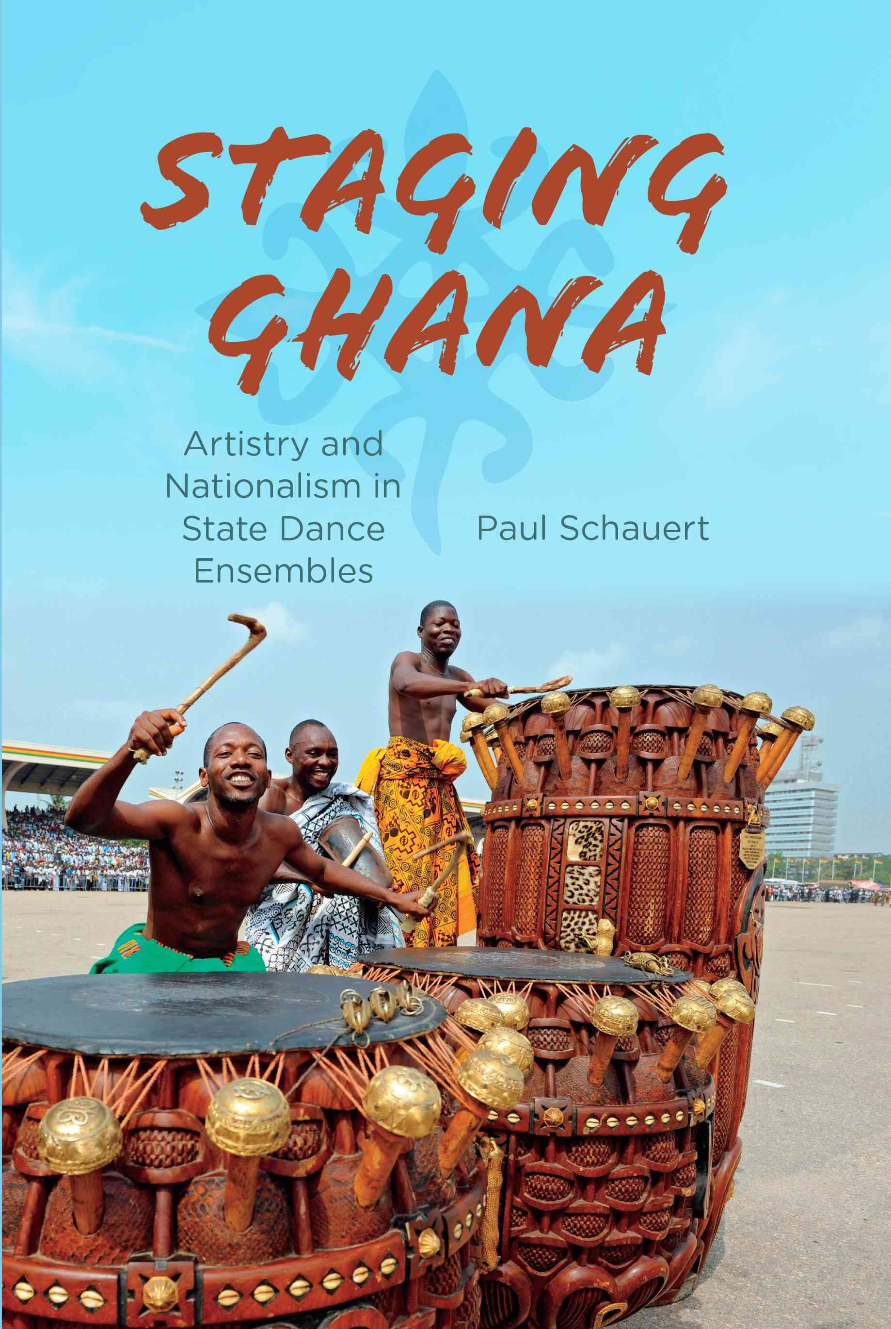 Staging Ghana By Paul Schauert 9780253017420 (Paperback)