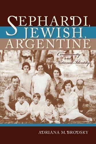 Sephardi, Jewish, Argentine By Adriana M. Brodsky 9780253022714