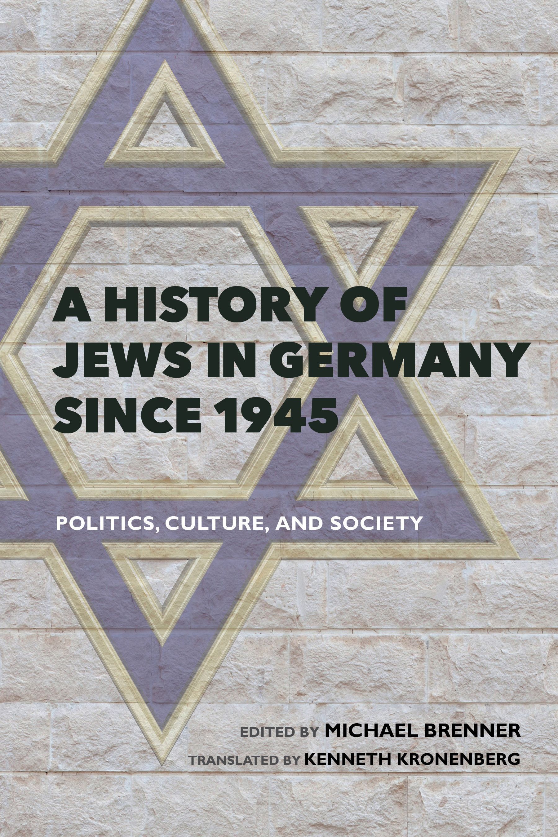 A History of Jews in Germany since 1945 By Michael Brenner (Hardback)