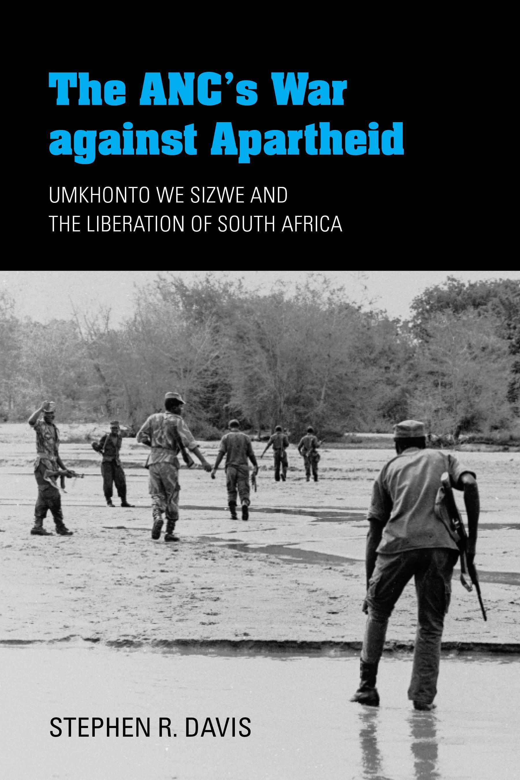 The ANC's War against Apartheid By Stephen R. Davis 9780253032287