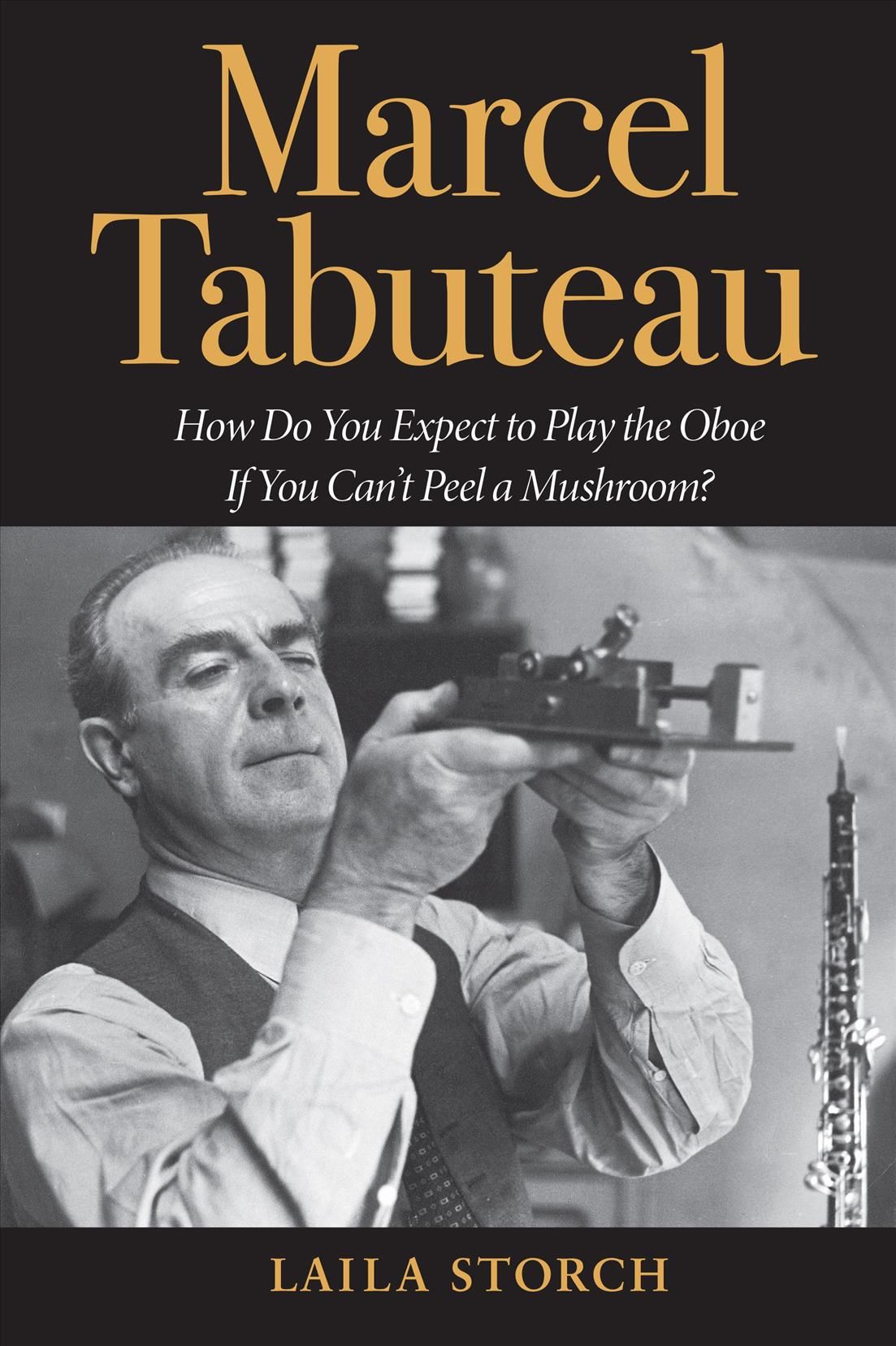 Marcel Tabuteau By Laila Storch 9780253032676 (Paperback)