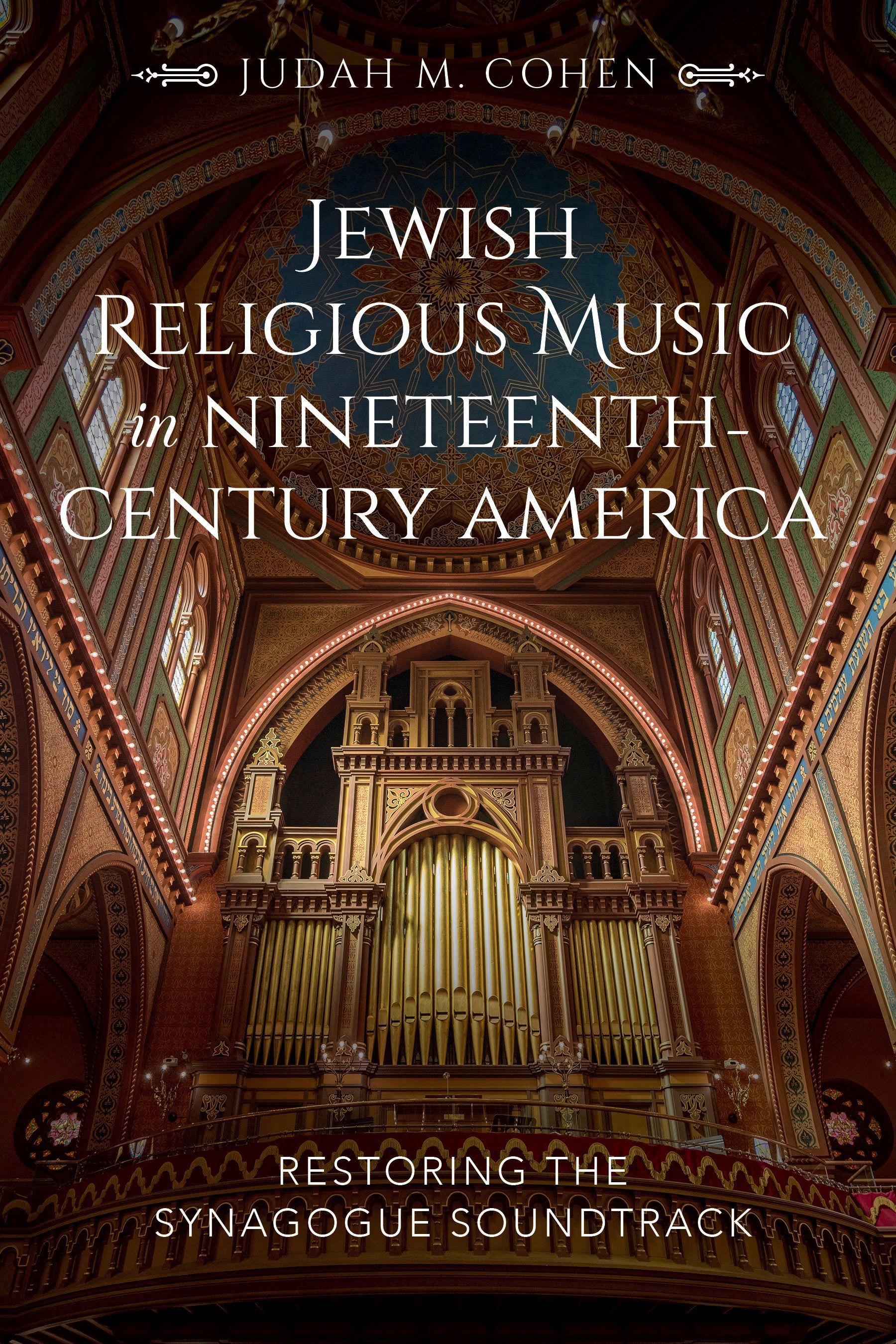 Jewish Religious Music in Nineteenth-Century America By Judah M. Cohen