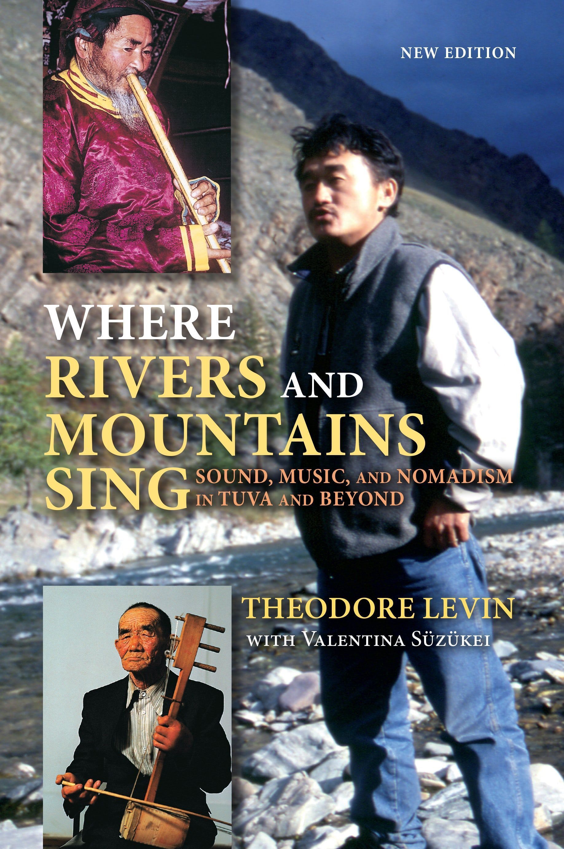 Where Rivers and Mountains Sing By Theodore Levin 9780253044716