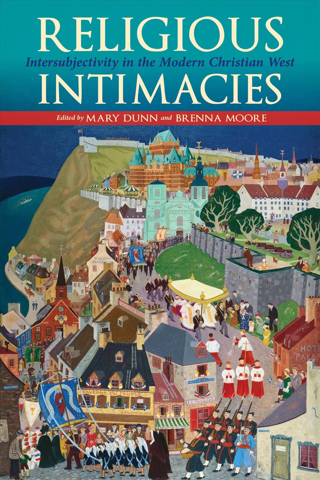 Religious Intimacies By Mary Dunn 9780253049858 (Hardback)