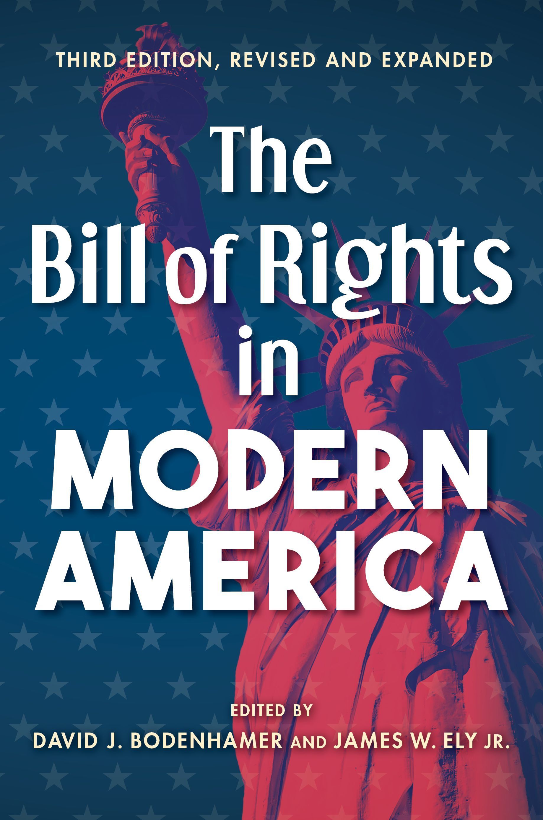 The Bill of Rights in Modern America By David J. Bodenhamer