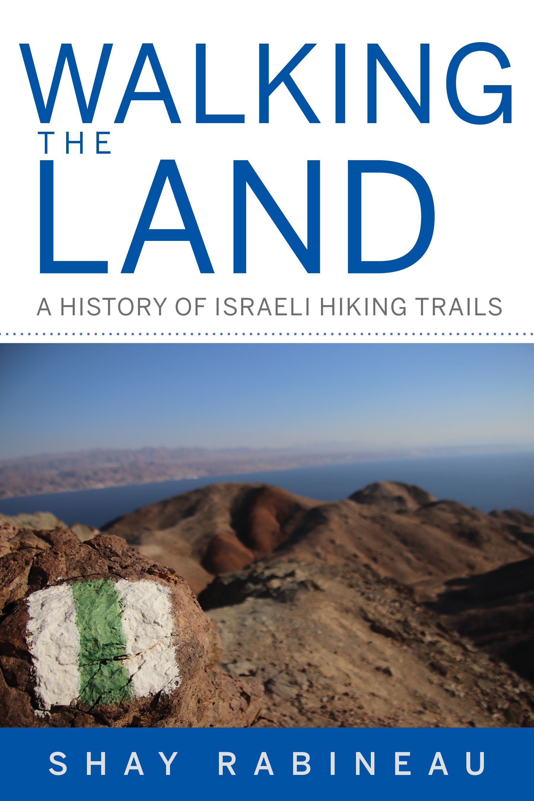 Walking the Land By Shay Rabineau 9780253064547 (Paperback)