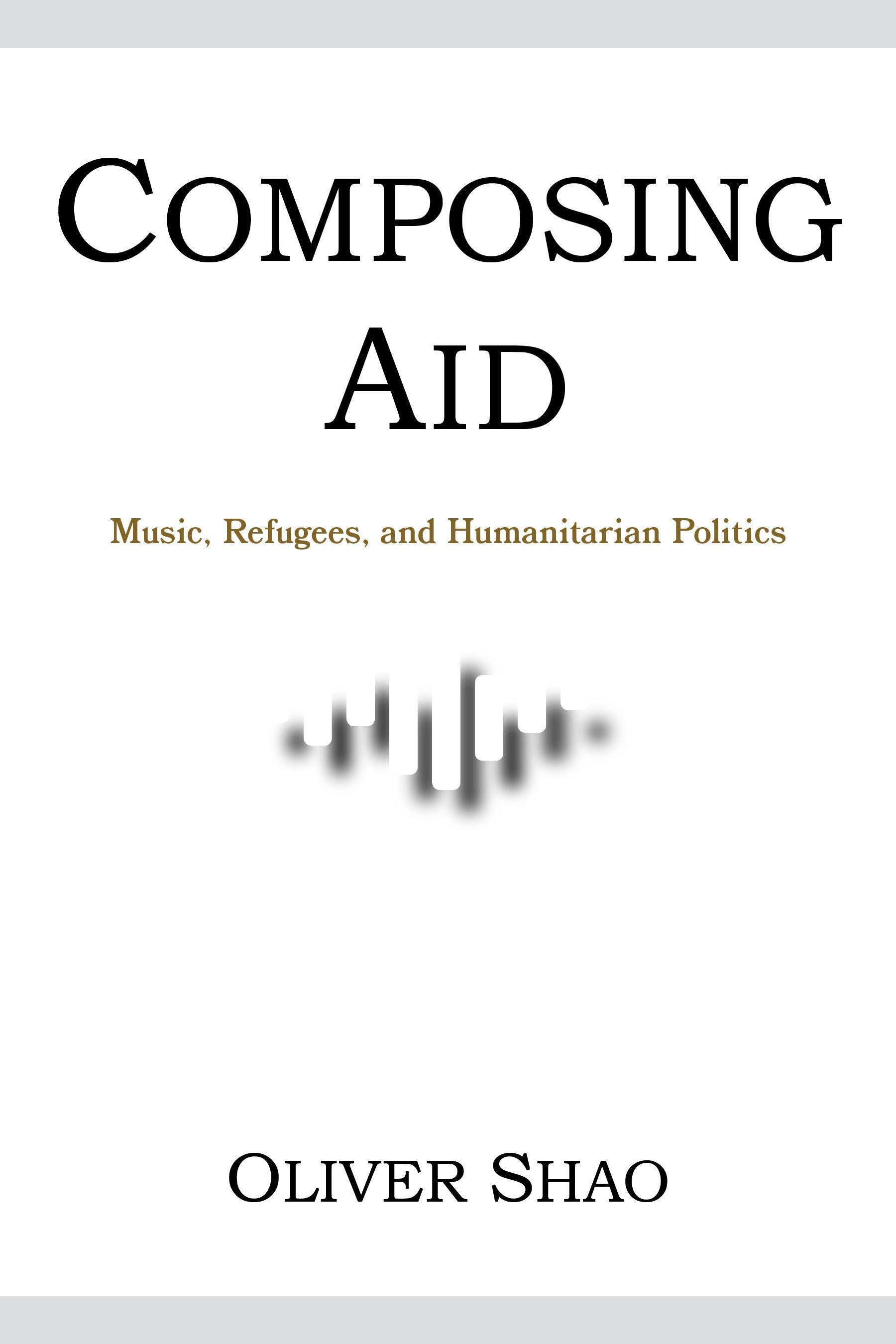 Composing Aid By Oliver Y. Shao 9780253067654 (Paperback)