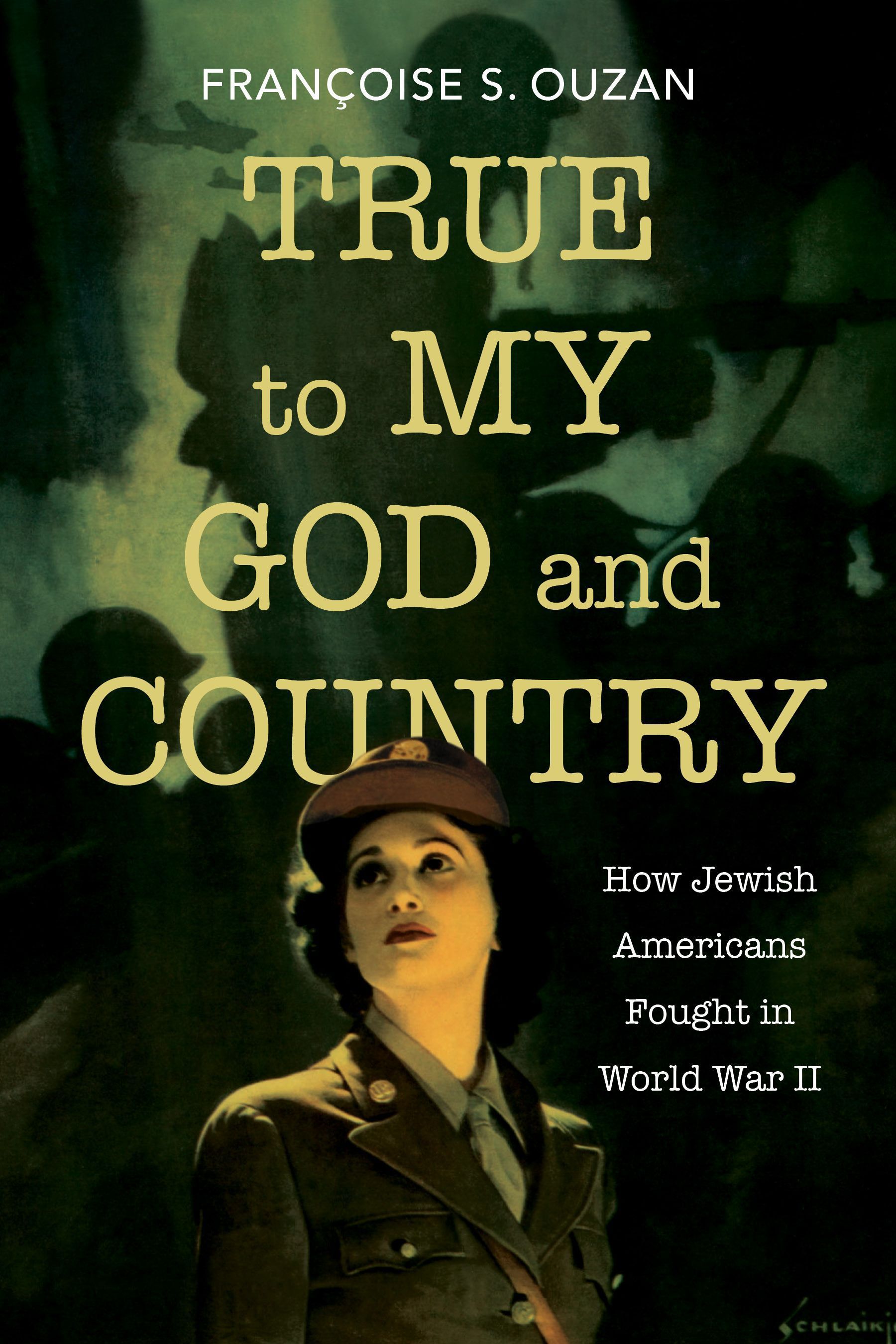 True to My God and Country By Françoise S. Ouzan 9780253068279