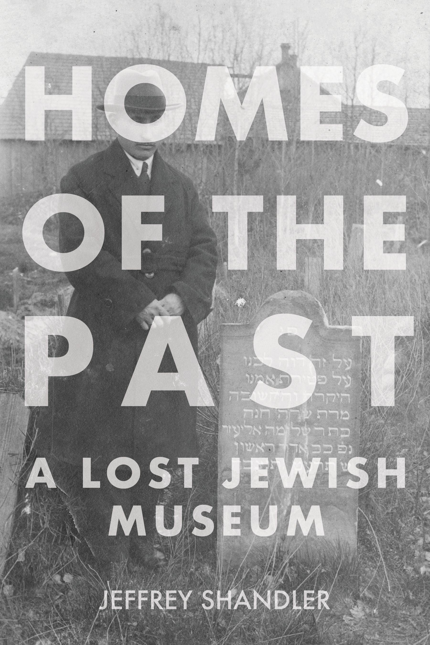 Homes of the Past By Jeffrey Shandler 9780253069993 (Paperback)
