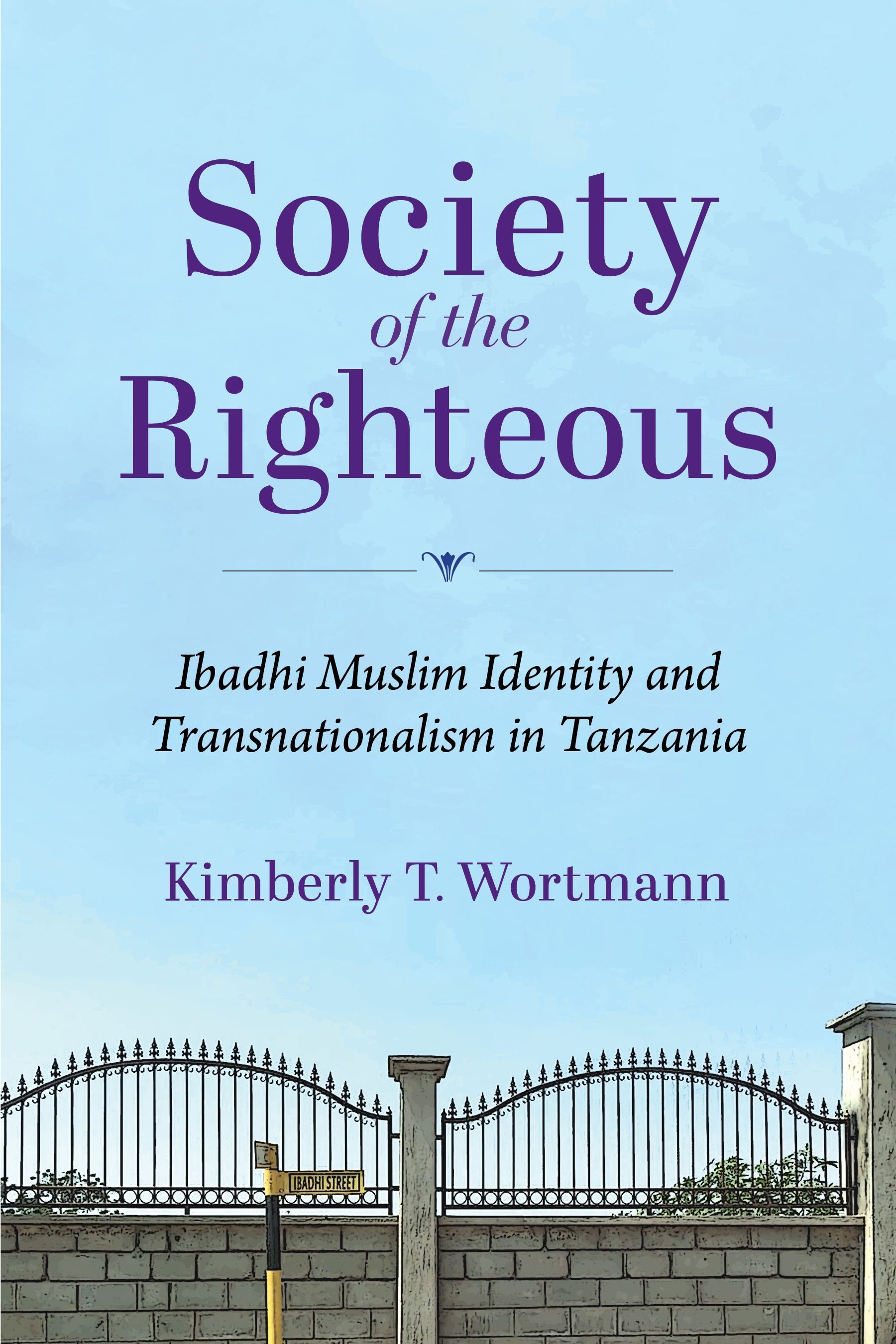 Society of the Righteous By Kimberly T. Wortmann 9780253071156