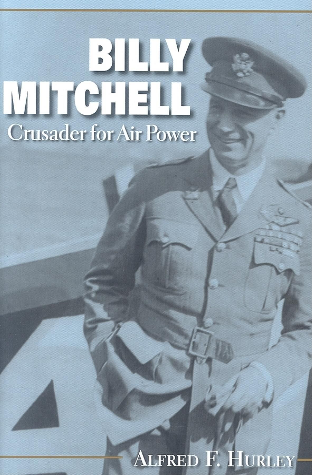 Billy Mitchell By Alfred F. Hurley 9780253201805 (Paperback)