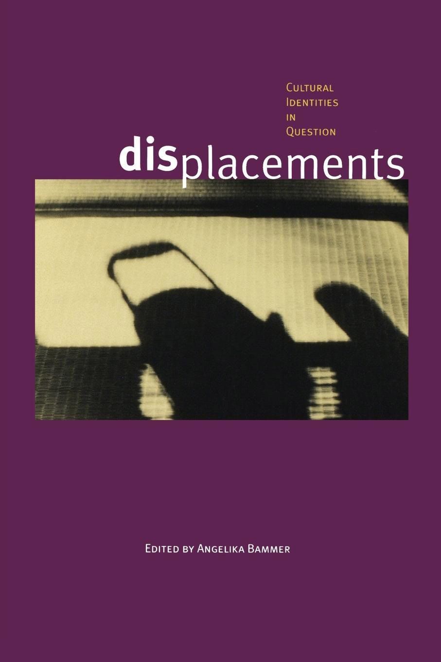 Displacements By Angelika Bammer 9780253208972 (Paperback)