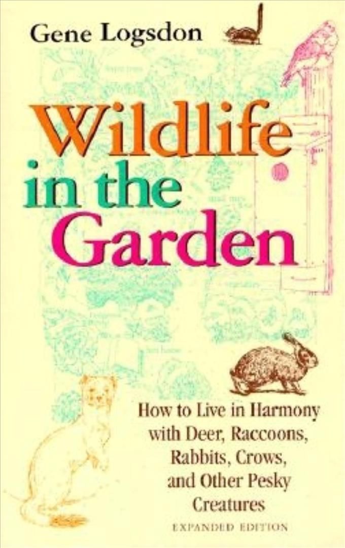 Wildlife in the Garden, Expanded Edition By Gene Logsdon 9780253212849