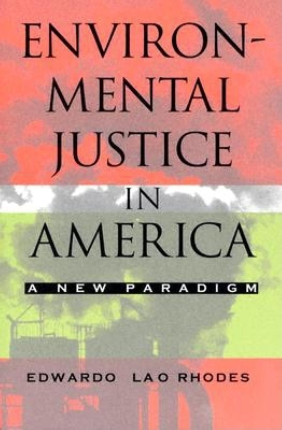 Environmental Justice in America By Edwardo Lao Rhodes 9780253217745