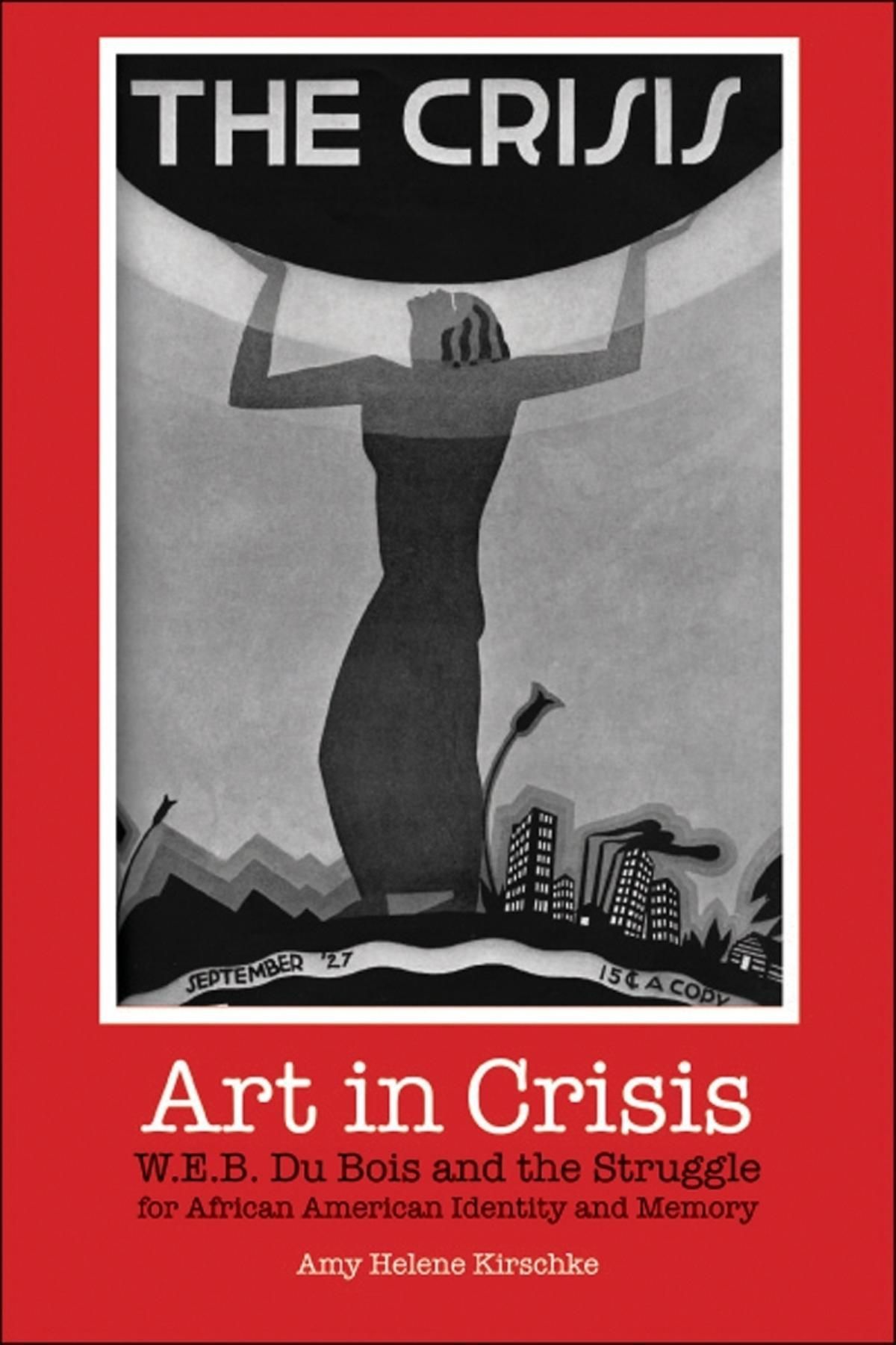 Art in Crisis By Amy Helene Kirschke 9780253218131 (Paperback)
