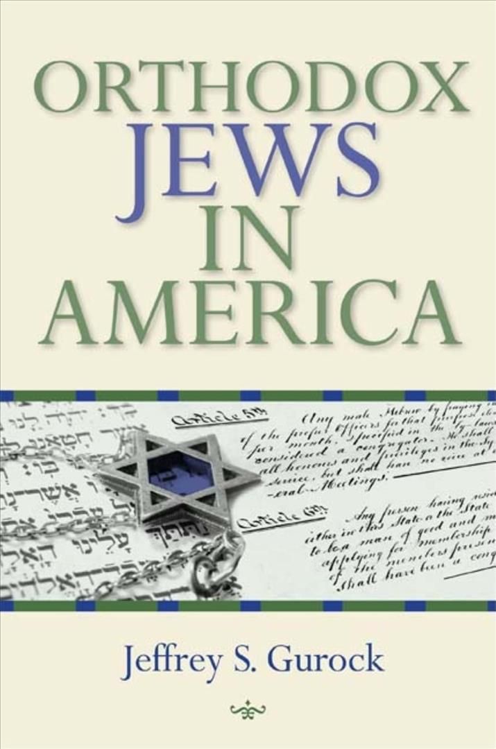 Orthodox Jews in America By Jeffrey S. Gurock 9780253220608