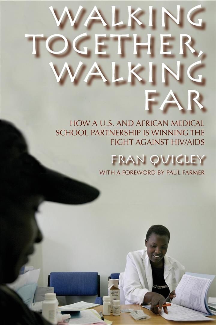 Walking Together, Walking Far By Fran Quigley 9780253220899