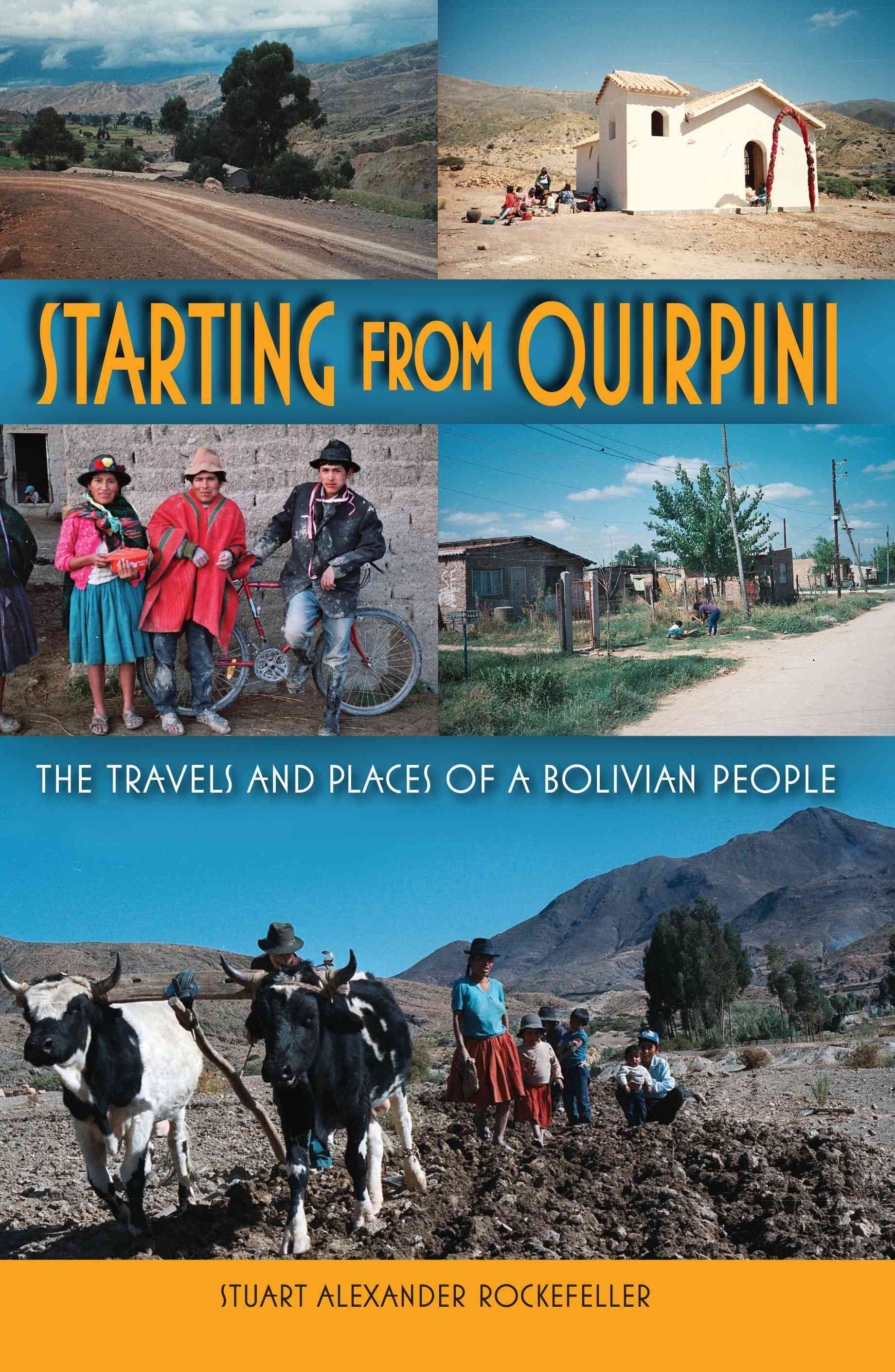 Starting from Quirpini By Stuart Alexander Rockefeller 9780253222107