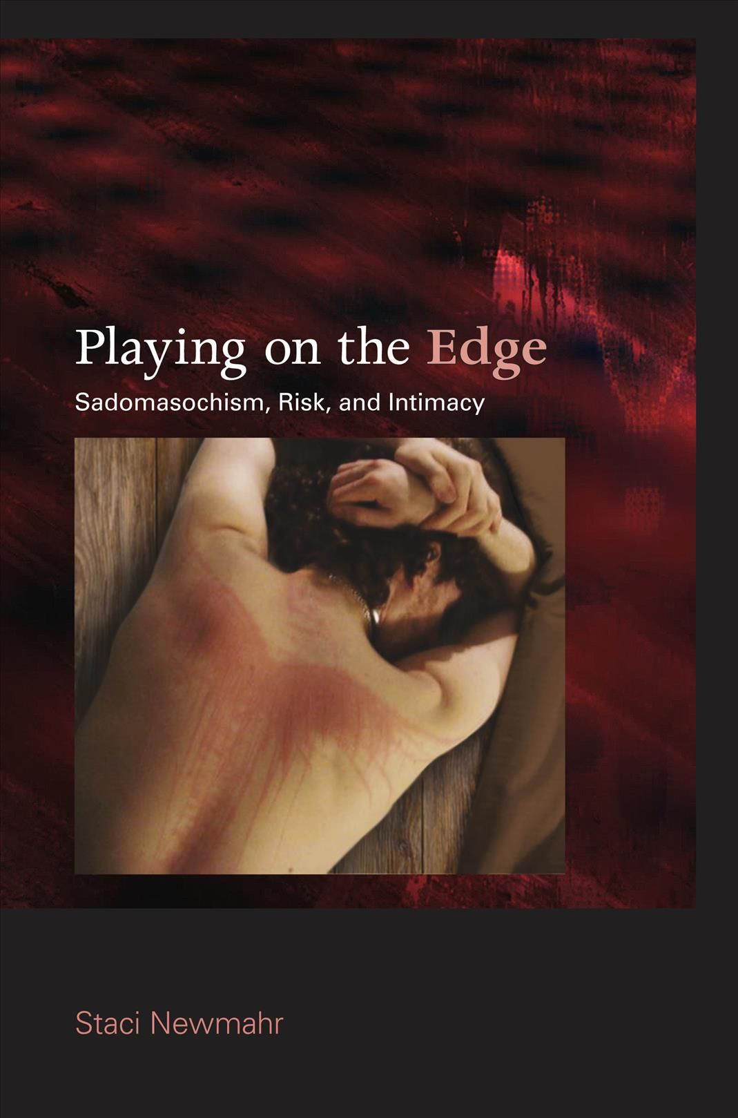 Playing on the Edge By Staci Newmahr 9780253222855 (Paperback)