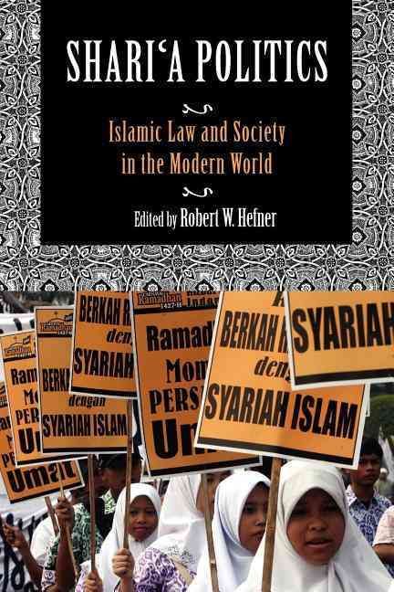 Shari'a Politics By Robert W. Hefner 9780253223104 (Paperback)