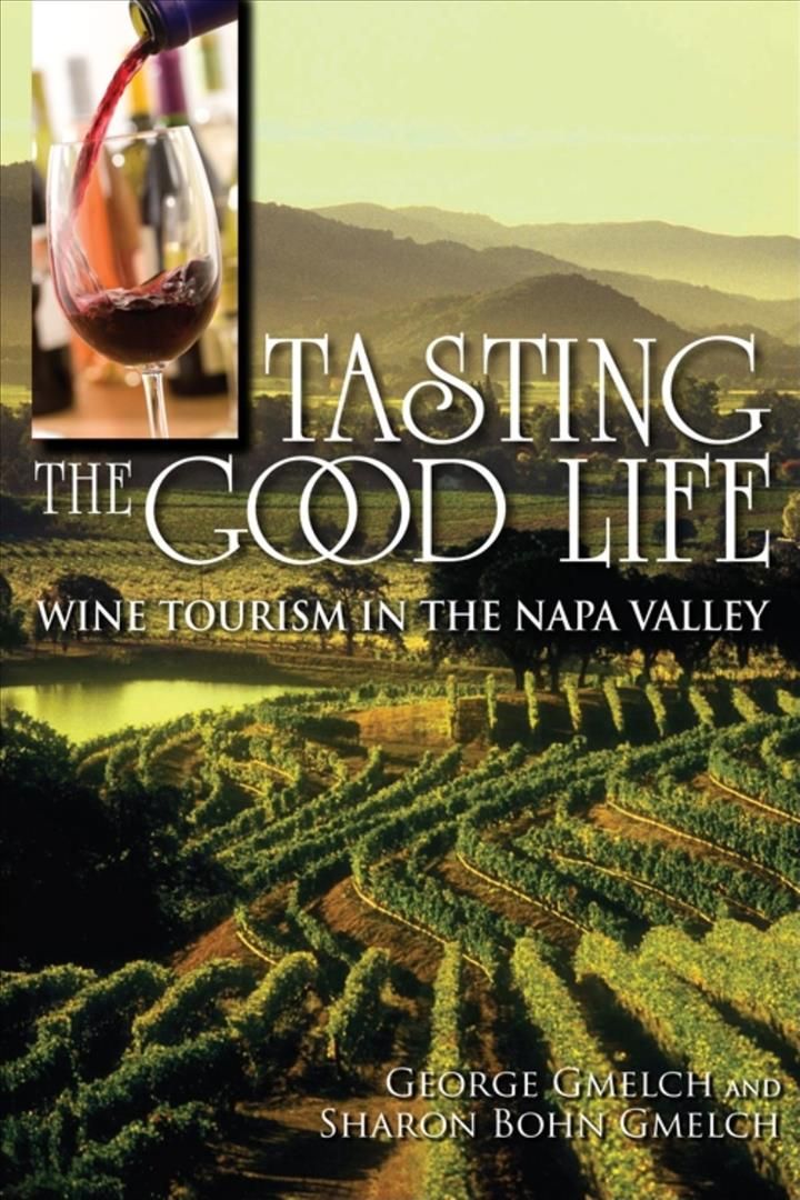 Tasting the Good Life By George Gmelch 9780253223272 (Paperback)