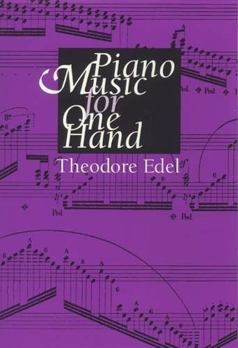 Piano Music for One Hand By Theodore Edel 9780253319050 (Hardback)