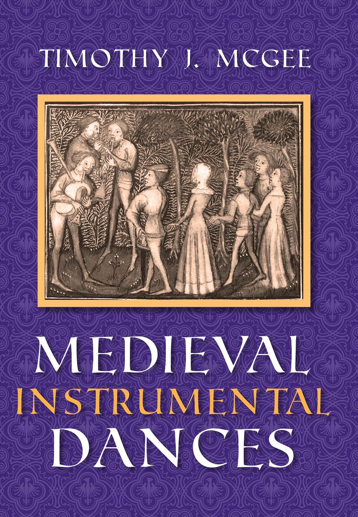 Medieval Instrumental Dances By Timothy J. McGee 9780253333537