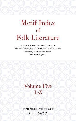 Motif-Index of Folk-Literature, Volume 5 By Stith Thompson (Hardback)