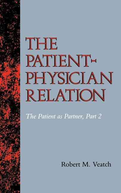 The Patient-Physician Relation By Robert M. Veatch 9780253362070