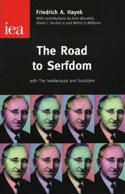 The Road to Serfdom By Friedrich A. von Hayek 9780255365765