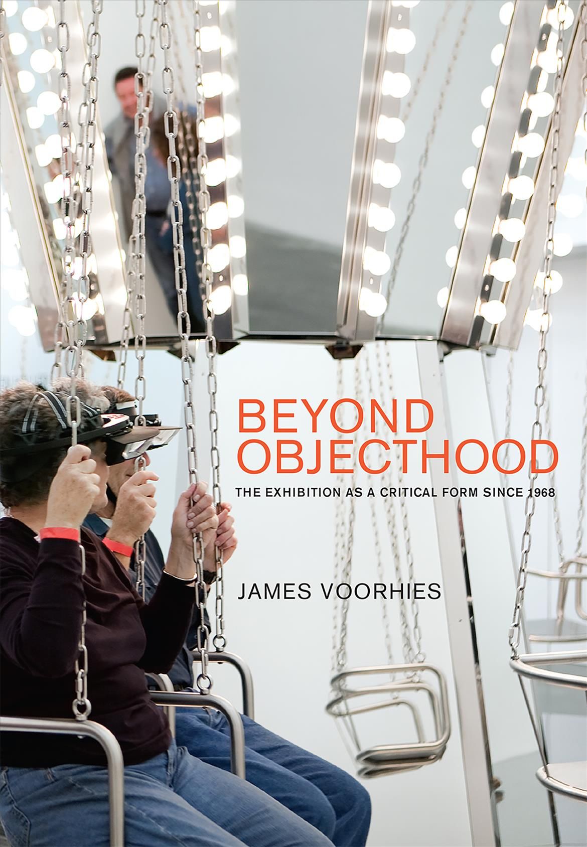 Beyond Objecthood By James Timothy Voorhies 9780262035521 (Hardback)