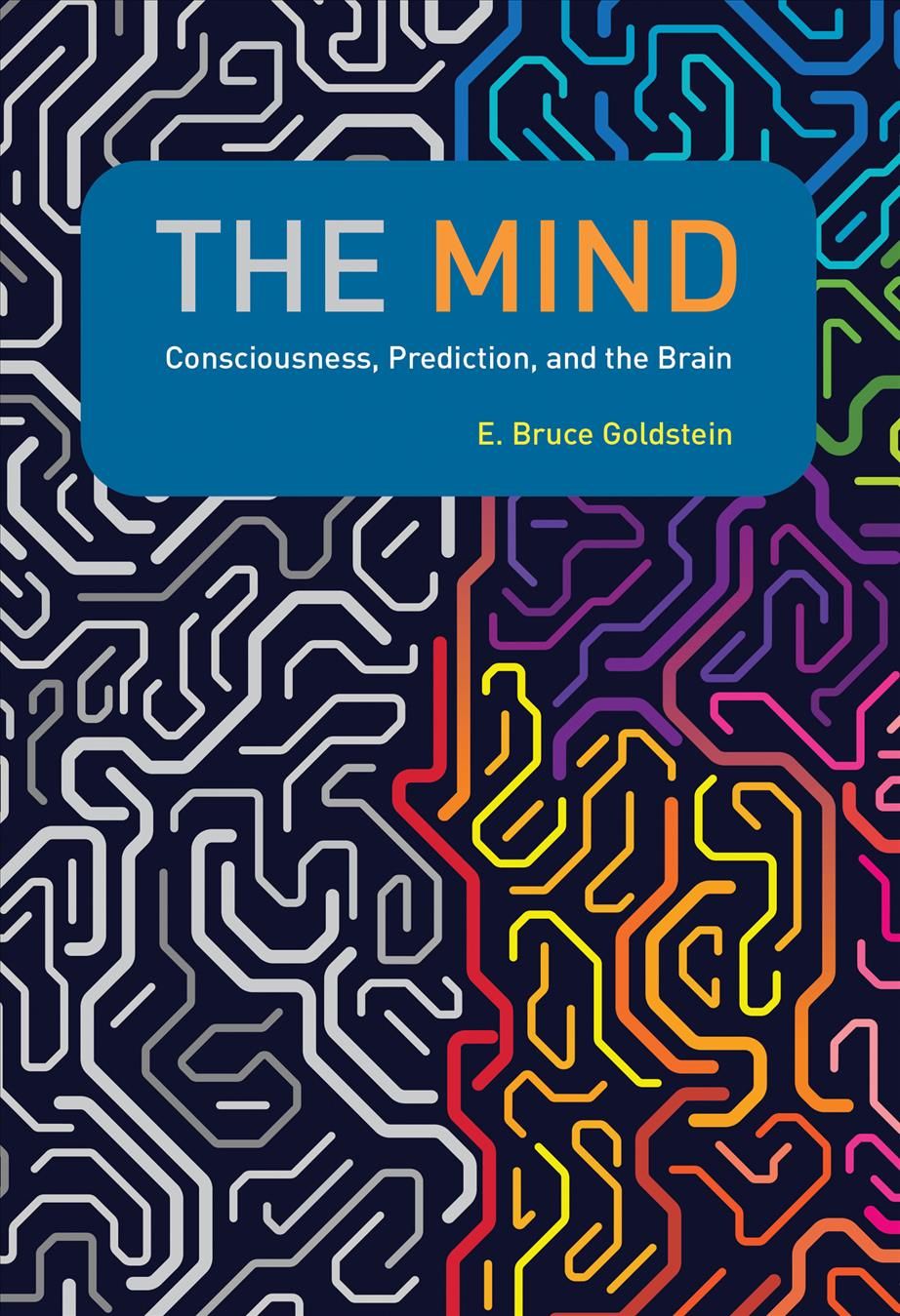 The Mind By E. Bruce Goldstein 9780262044066 (Hardback)