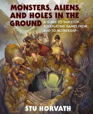 Monsters, Aliens, and Holes in the Ground By Stu Horvath 9780262048224