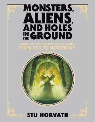 Monsters, Aliens, and Holes in the Ground, Deluxe Edition (Hardback)