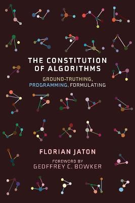 The Constitution of Algorithms 9780262542142 (Paperback)