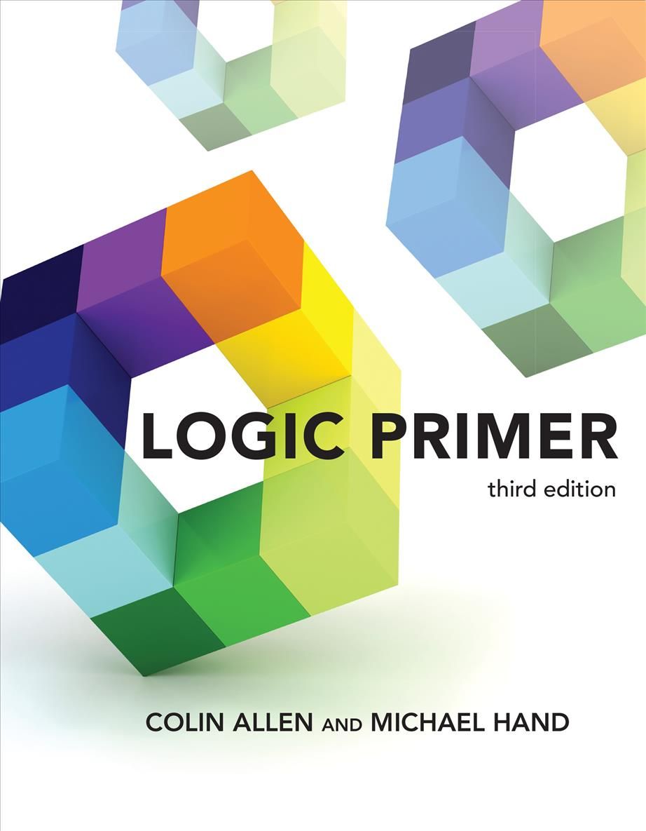 Logic Primer By Colin Allen, Michael Hand 9780262543644 (Paperback)