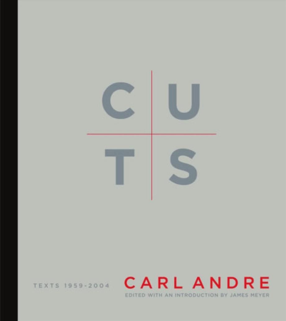 Cuts By Carl Andre (author), James Sampson Meyer (editor) (Paperback)