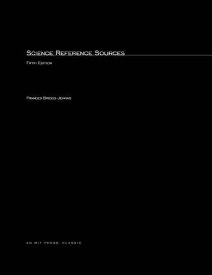 Science Reference Sources 5e By Frances B Jenkins 9780262600026