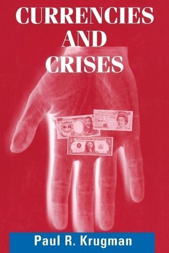 Currencies & Crises By Paul R. Krugman 9780262611091 (Paperback)