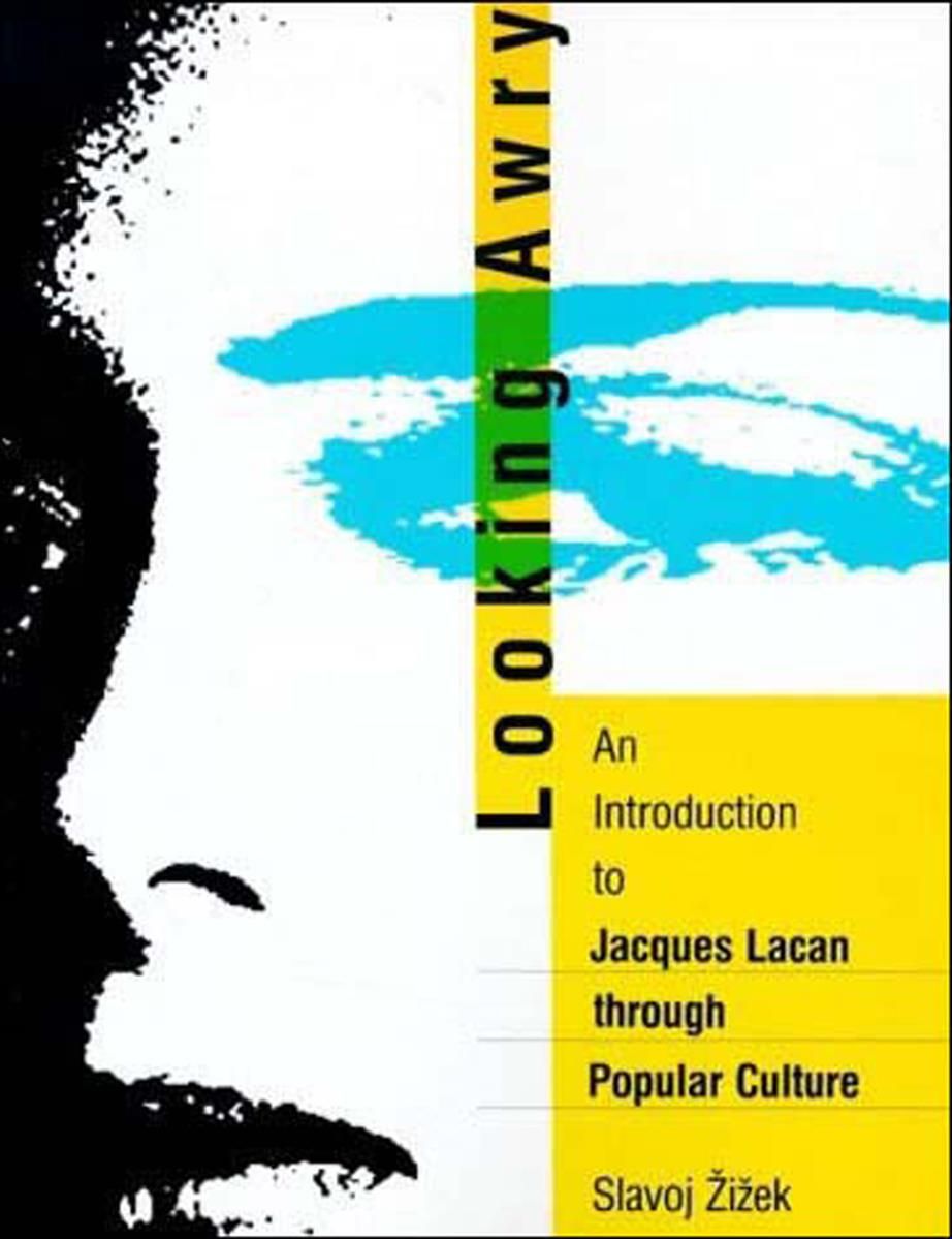 Looking Awry By Slavoj Zizek 9780262740159 (Paperback)
