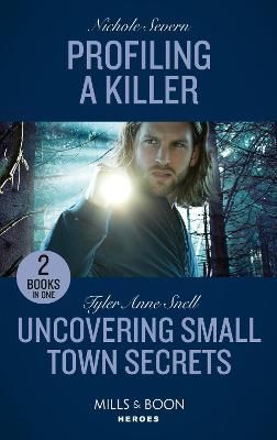 Profiling a Killer By Nichole Severn, Tyler Anne Snell 9780263283419