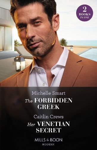 The Forbidden Greek By Michelle Smart, Caitlin Crews 9780263320084